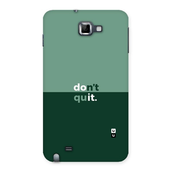 Dont Quit Do It Back Case for Galaxy Note