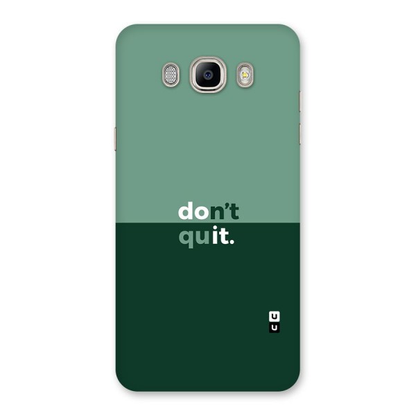 Dont Quit Do It Back Case for Galaxy On8