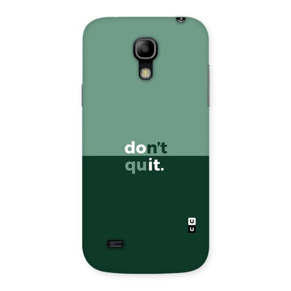 Dont Quit Do It Back Case for Galaxy S4 Mini