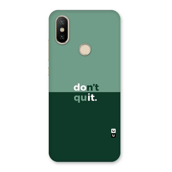 Dont Quit Do It Back Case for Mi A2