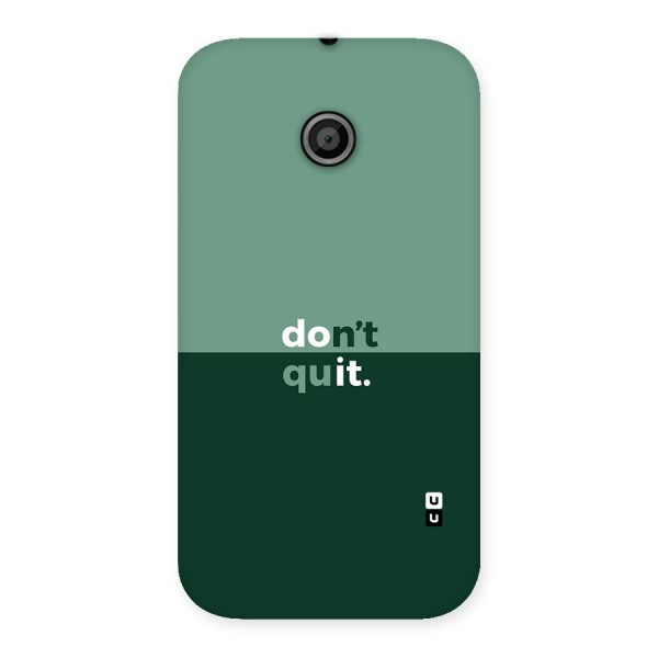 Dont Quit Do It Back Case for Moto E