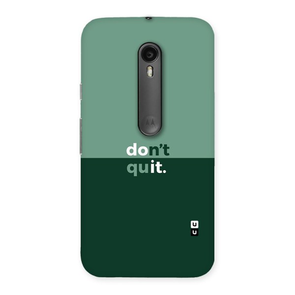 Dont Quit Do It Back Case for Moto G3