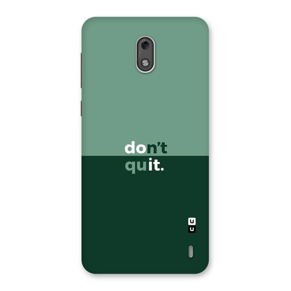 Dont Quit Do It Back Case for Nokia 2