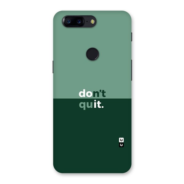 Dont Quit Do It Back Case for OnePlus 5T