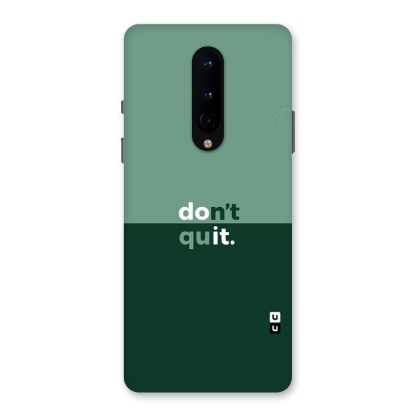 Dont Quit Do It Back Case for OnePlus 8