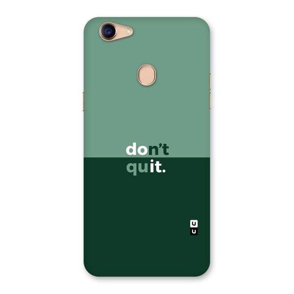 Dont Quit Do It Back Case for Oppo F5