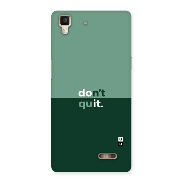 Dont Quit Do It Back Case for Oppo R7