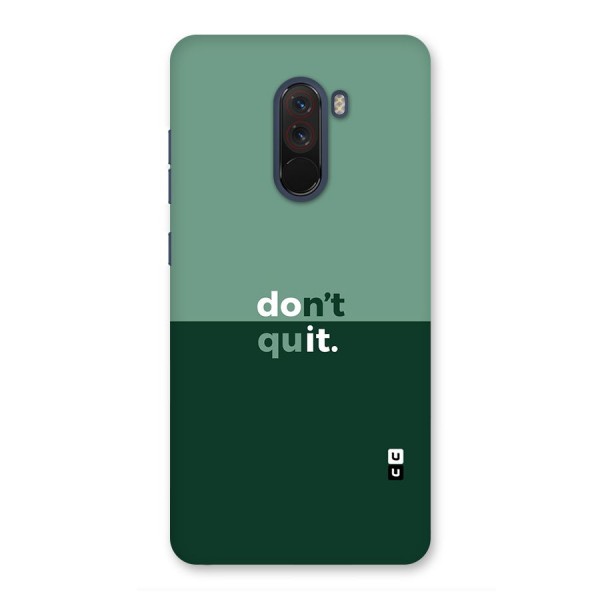 Dont Quit Do It Back Case for Poco F1