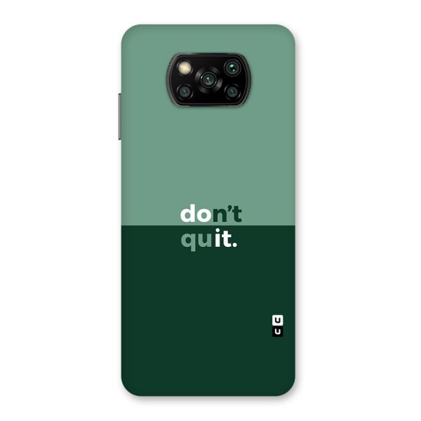 Dont Quit Do It Back Case for Poco X3