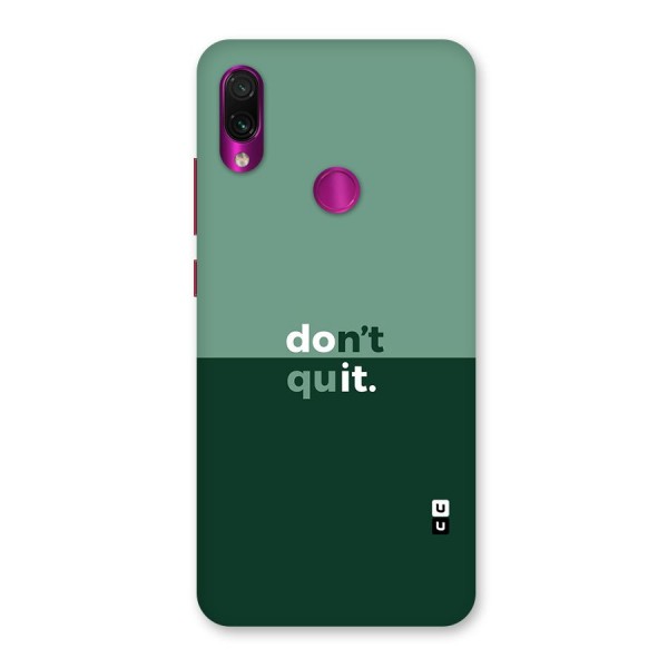 Dont Quit Do It Back Case for Redmi Note 7 Pro