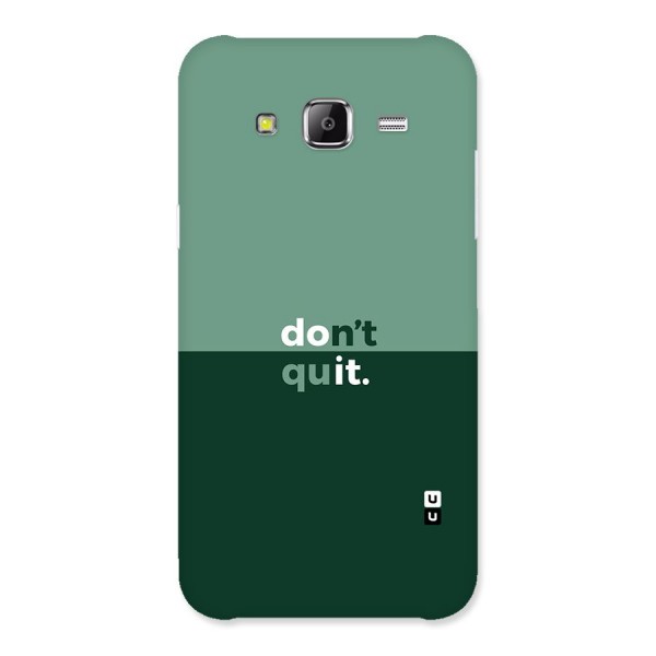 Dont Quit Do It Back Case for Samsung Galaxy J5