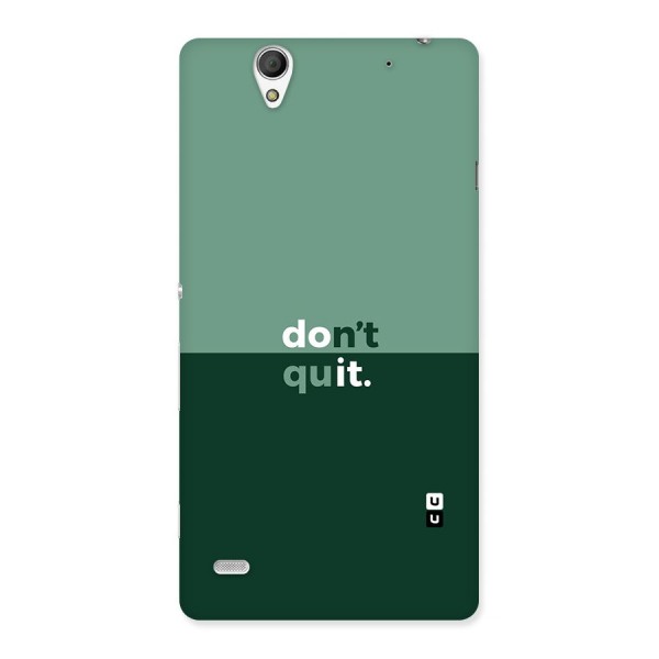 Dont Quit Do It Back Case for Sony Xperia C4