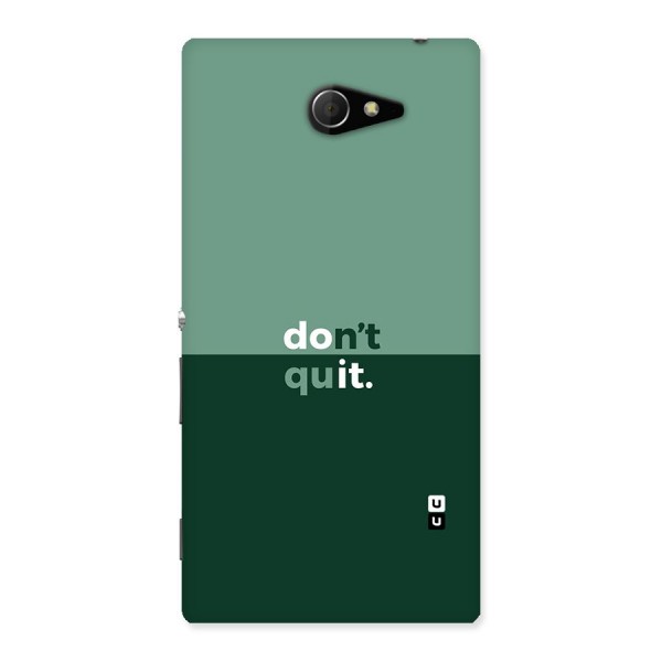 Dont Quit Do It Back Case for Sony Xperia M2