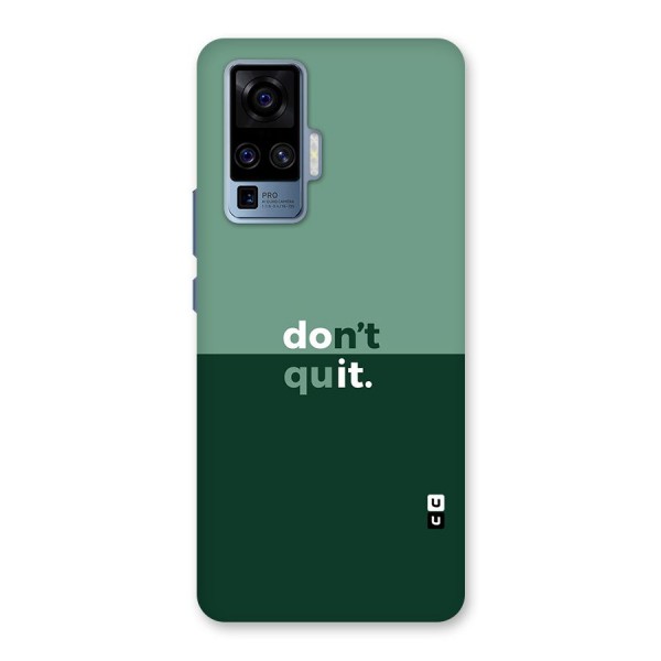 Dont Quit Do It Back Case for Vivo X50 Pro