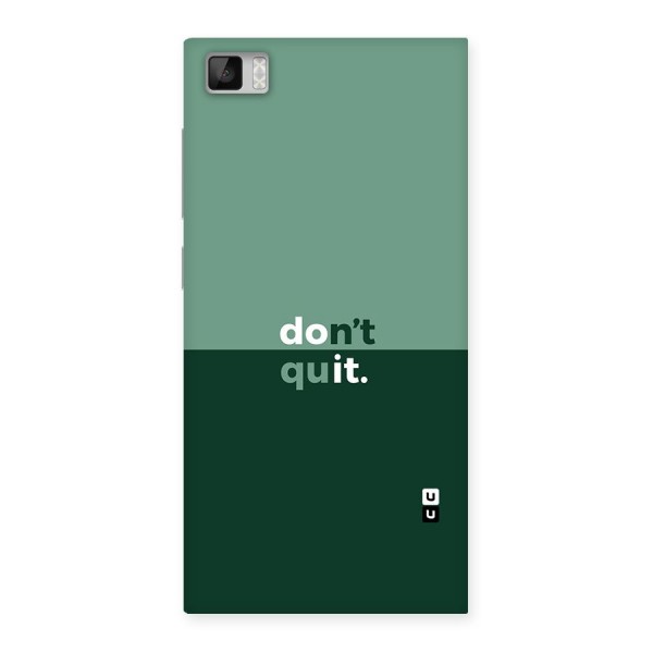 Dont Quit Do It Back Case for Xiaomi Mi3