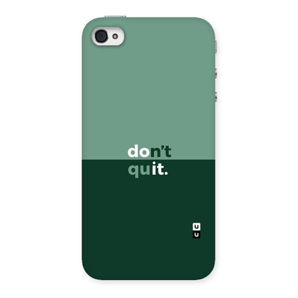 Dont Quit Do It Back Case for iPhone 4 4s