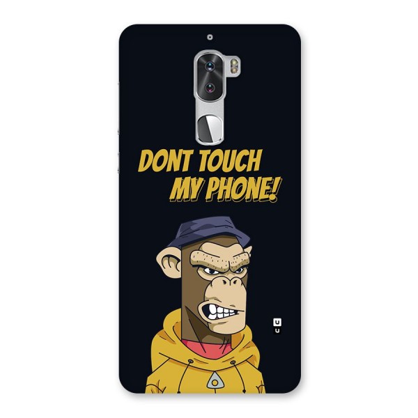 Dont Touch My Phone Back Case for Coolpad Cool 1