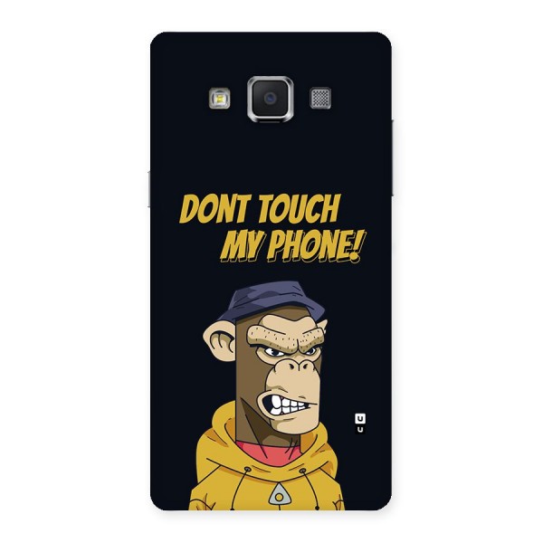 Dont Touch My Phone Back Case for Galaxy A5