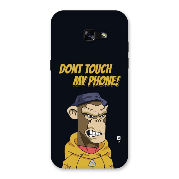 Dont Touch My Phone Back Case for Galaxy A5 2017