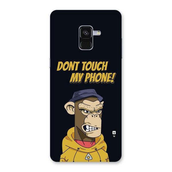 Dont Touch My Phone Back Case for Galaxy A8 Plus