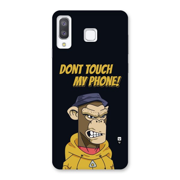 Dont Touch My Phone Back Case for Galaxy A8 Star