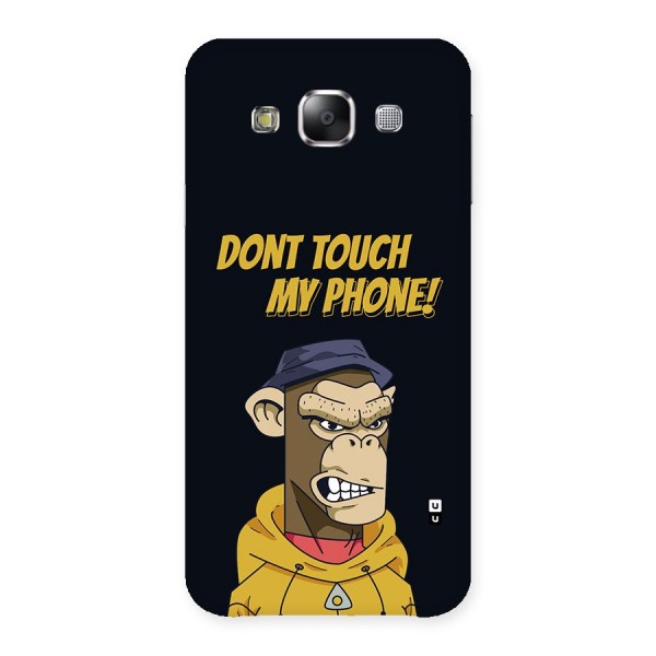 Dont Touch My Phone Back Case for Galaxy E5