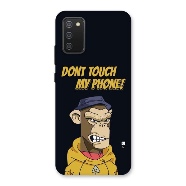 Dont Touch My Phone Back Case for Galaxy F02s