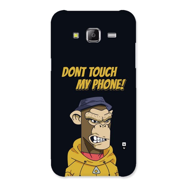 Dont Touch My Phone Back Case for Galaxy J5