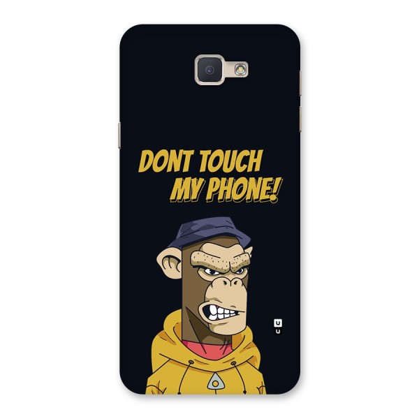 Dont Touch My Phone Back Case for Galaxy J5 Prime