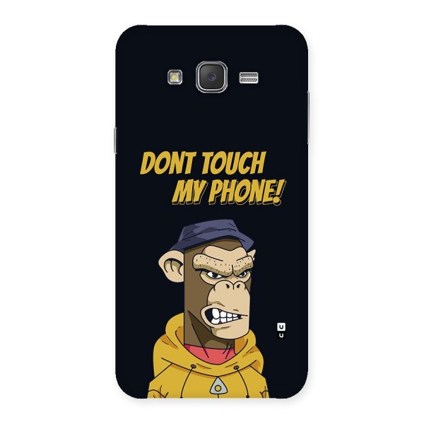 Dont Touch My Phone Back Case for Galaxy J7