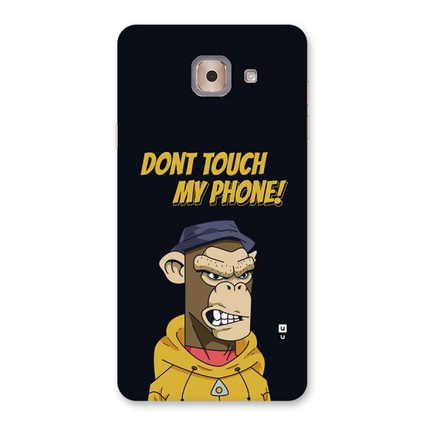 Dont Touch My Phone Back Case for Galaxy J7 Max