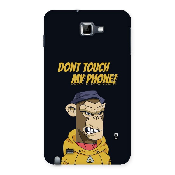 Dont Touch My Phone Back Case for Galaxy Note