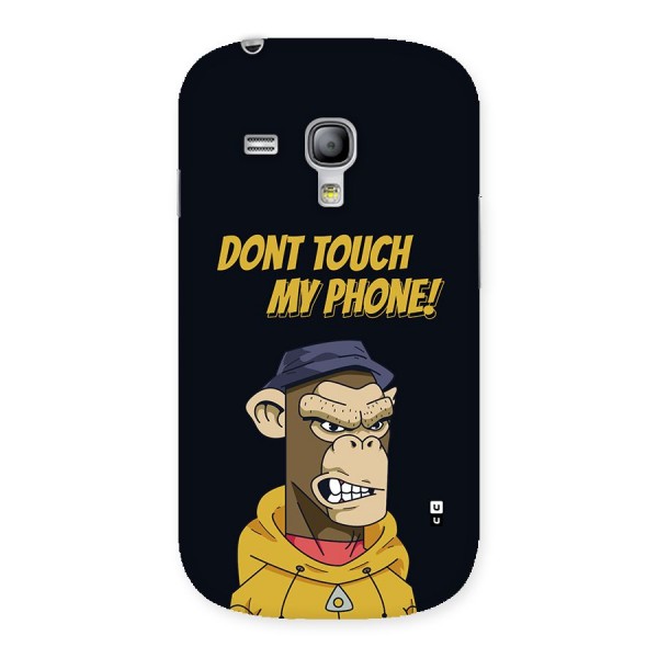 Dont Touch My Phone Back Case for Galaxy S3 Mini