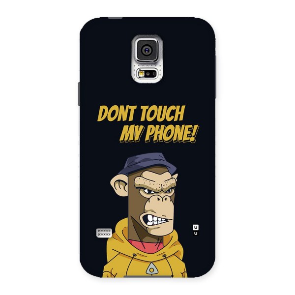 Dont Touch My Phone Back Case for Galaxy S5