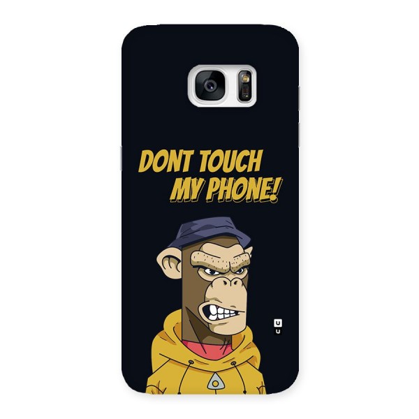 Dont Touch My Phone Back Case for Galaxy S7 Edge