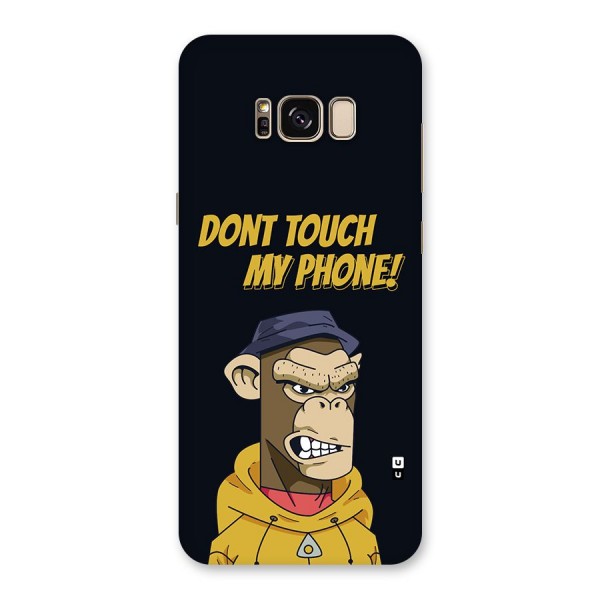 Dont Touch My Phone Back Case for Galaxy S8 Plus