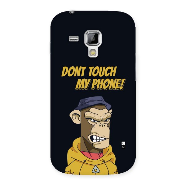 Dont Touch My Phone Back Case for Galaxy S Duos