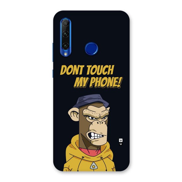 Dont Touch My Phone Back Case for Honor 20i