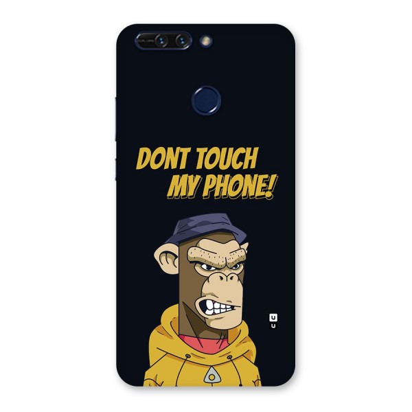 Dont Touch My Phone Back Case for Honor 8 Pro