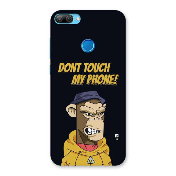 Dont Touch My Phone Back Case for Honor 9N