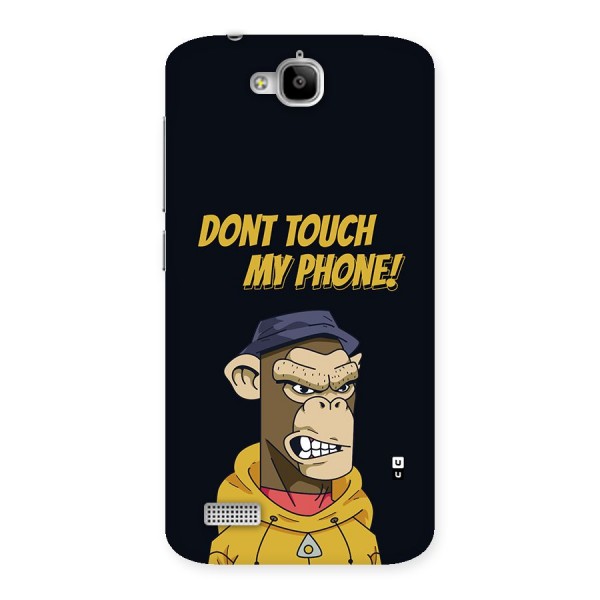 Dont Touch My Phone Back Case for Honor Holly