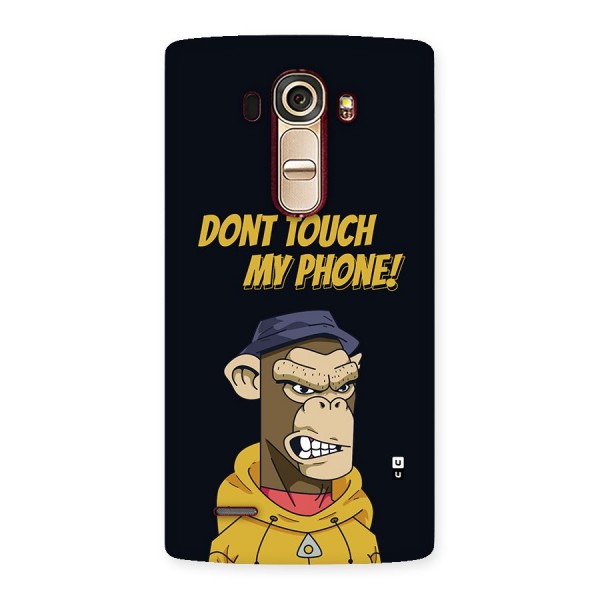 Dont Touch My Phone Back Case for LG G4