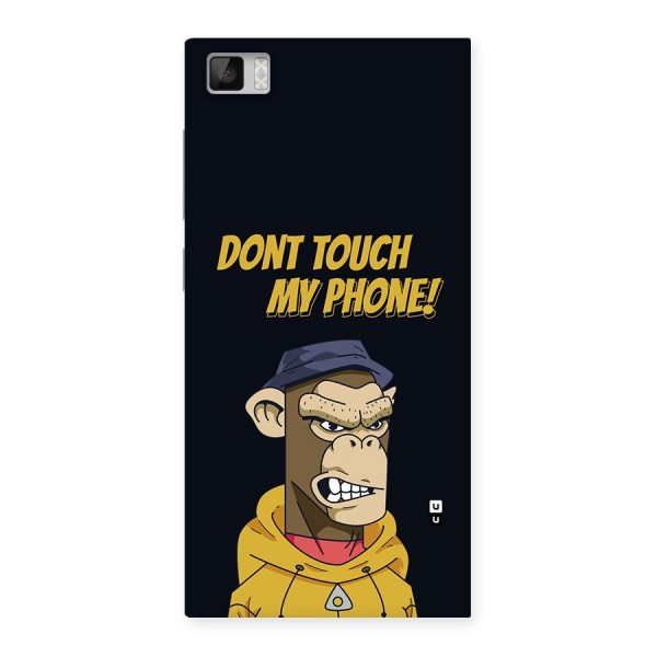 Dont Touch My Phone Back Case for Mi3