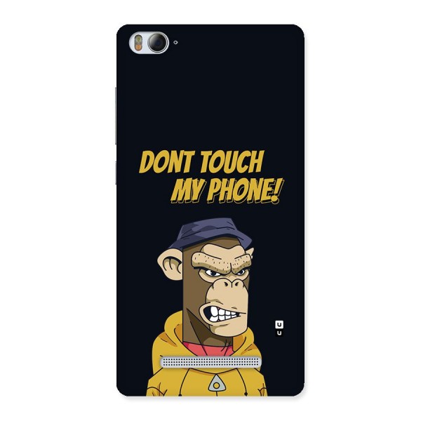 Dont Touch My Phone Back Case for Mi4i