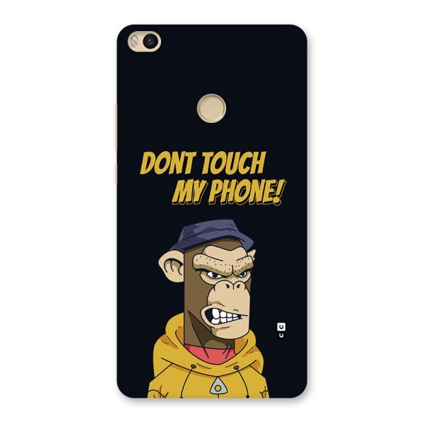 Dont Touch My Phone Back Case for Mi Max 2