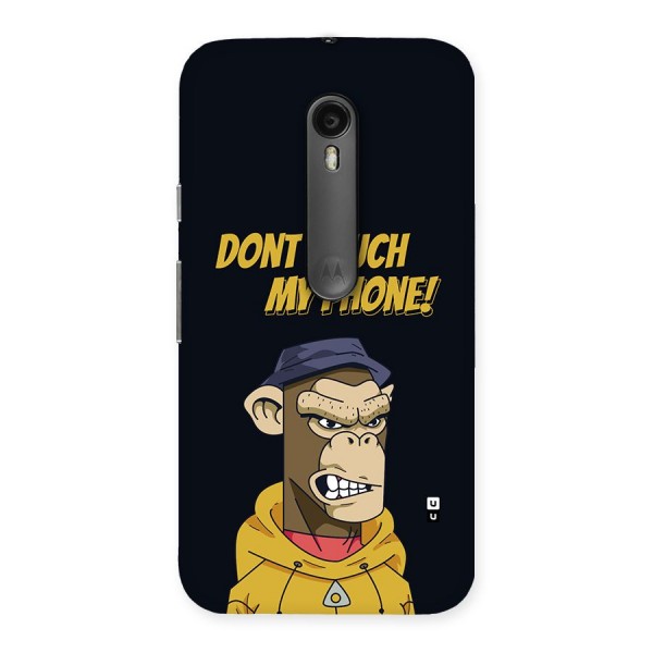 Dont Touch My Phone Back Case for Moto G3