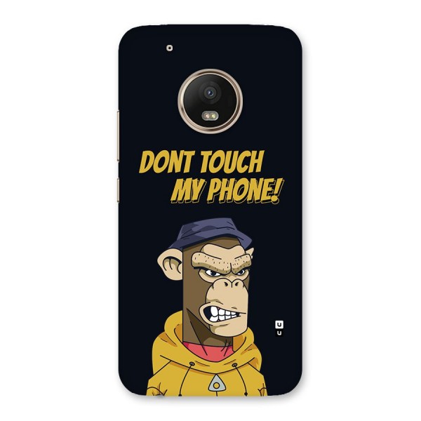 Dont Touch My Phone Back Case for Moto G5 Plus