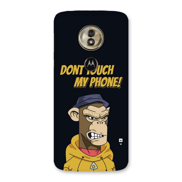 Dont Touch My Phone Back Case for Moto G6 Play