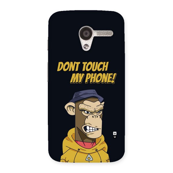 Dont Touch My Phone Back Case for Moto X