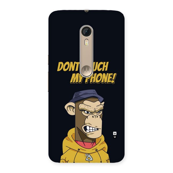 Dont Touch My Phone Back Case for Moto X Style